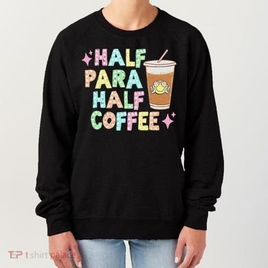 Half Para Half Coffee Groovy Dotted Vintage Teaching Women's Sweatshirt