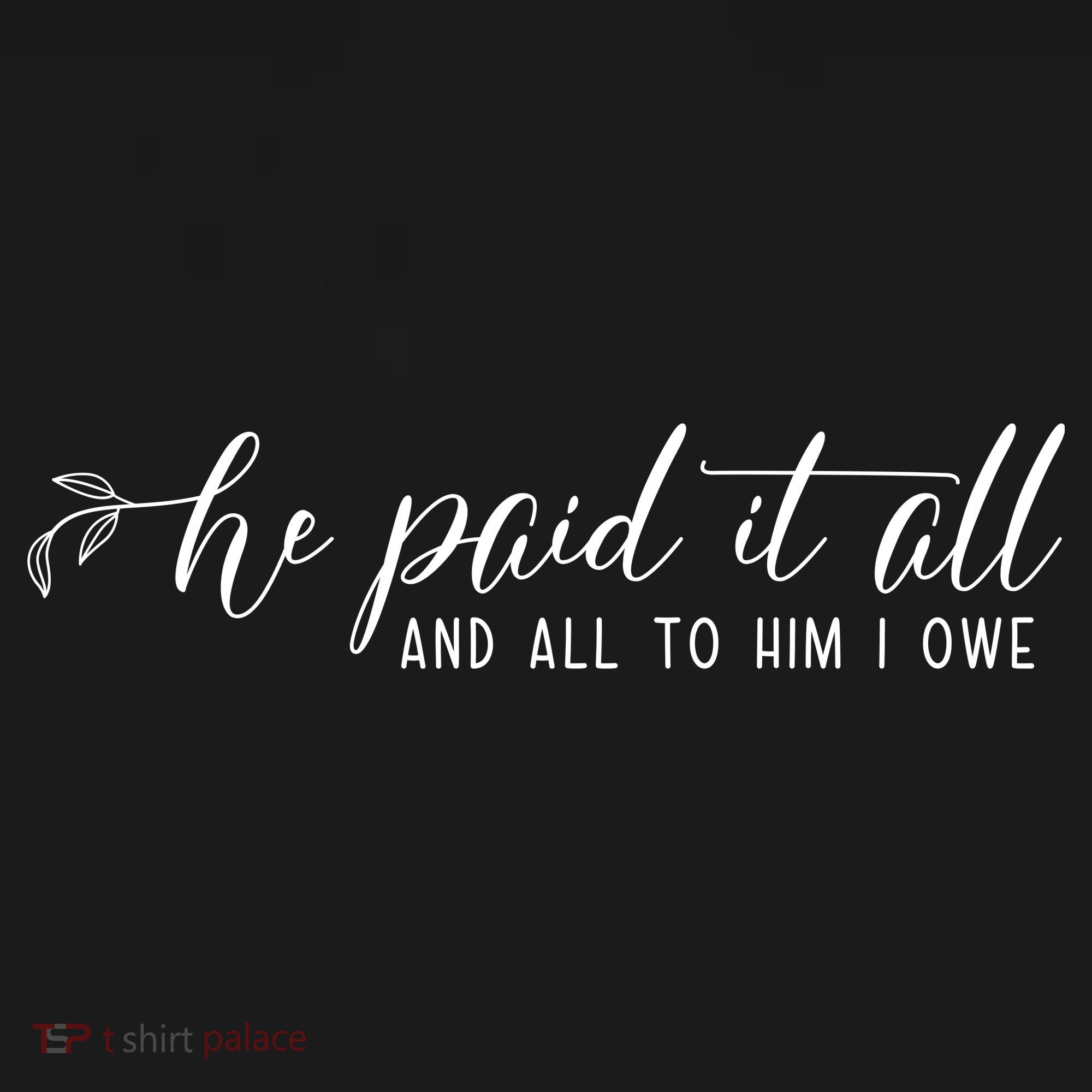 He Paid It All And All To Him I Owe Christian Women's Hoodie