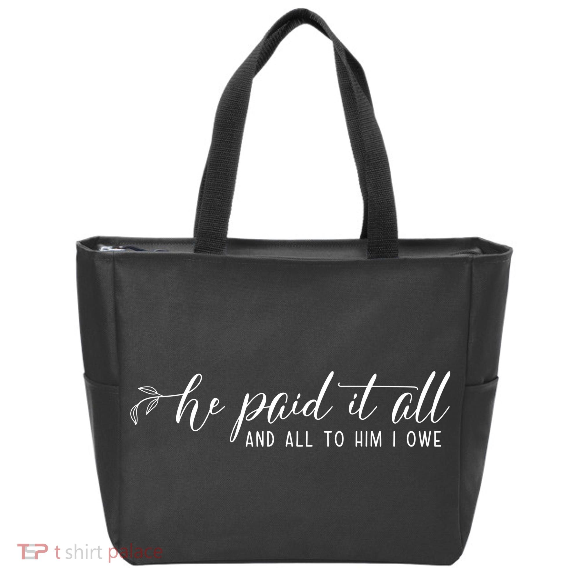 He Paid It All And All To Him I Owe Christian Tote Bag