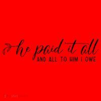 He Paid It All And All To Him I Owe Christian Santa Hat thumb 1