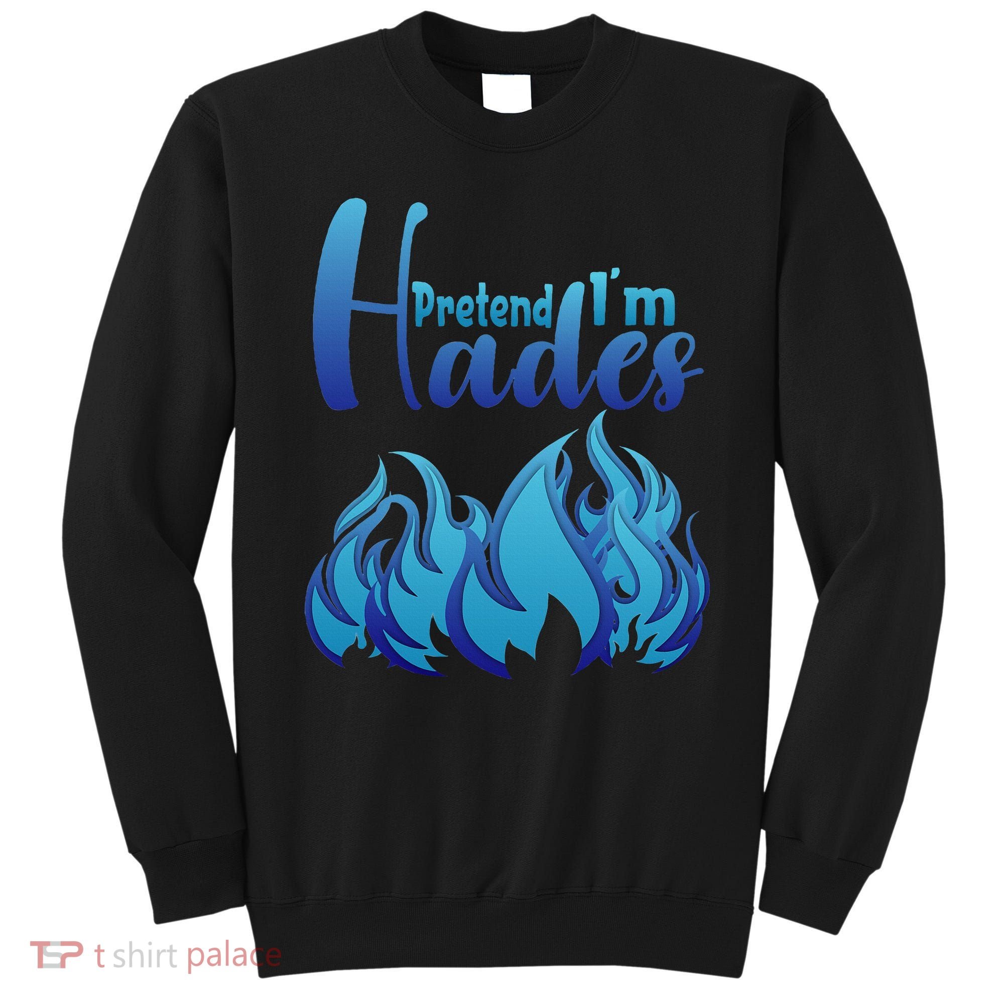 Halloween Pretend Im Hades Costume Greek God Sweatshirt
