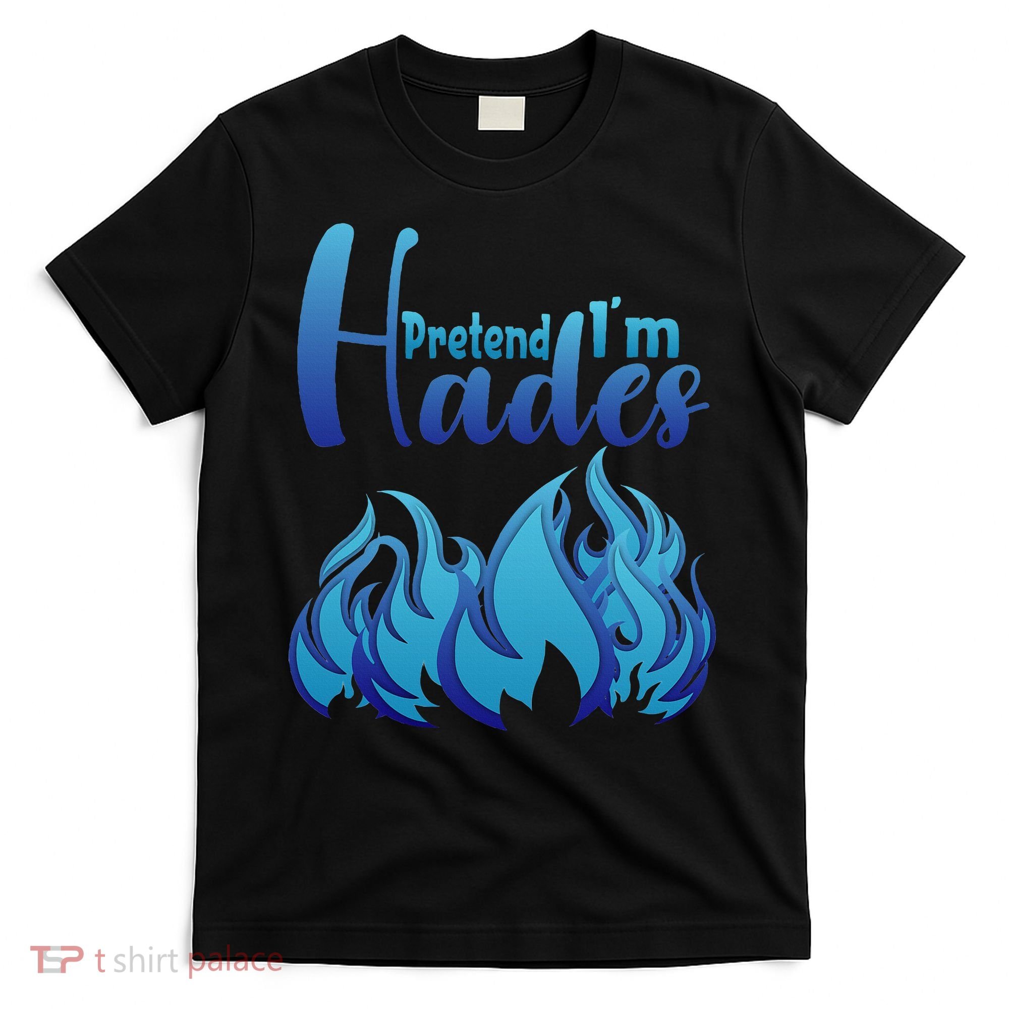 Halloween Pretend Im Hades Costume Greek God T-Shirt