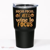 Hocus Pocus I Need Wine To Focus Halloween Quote Tumbler thumb 0