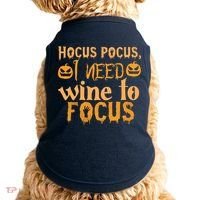 Hocus Pocus I Need Wine To Focus Halloween Quote Doggie Tank thumb 0