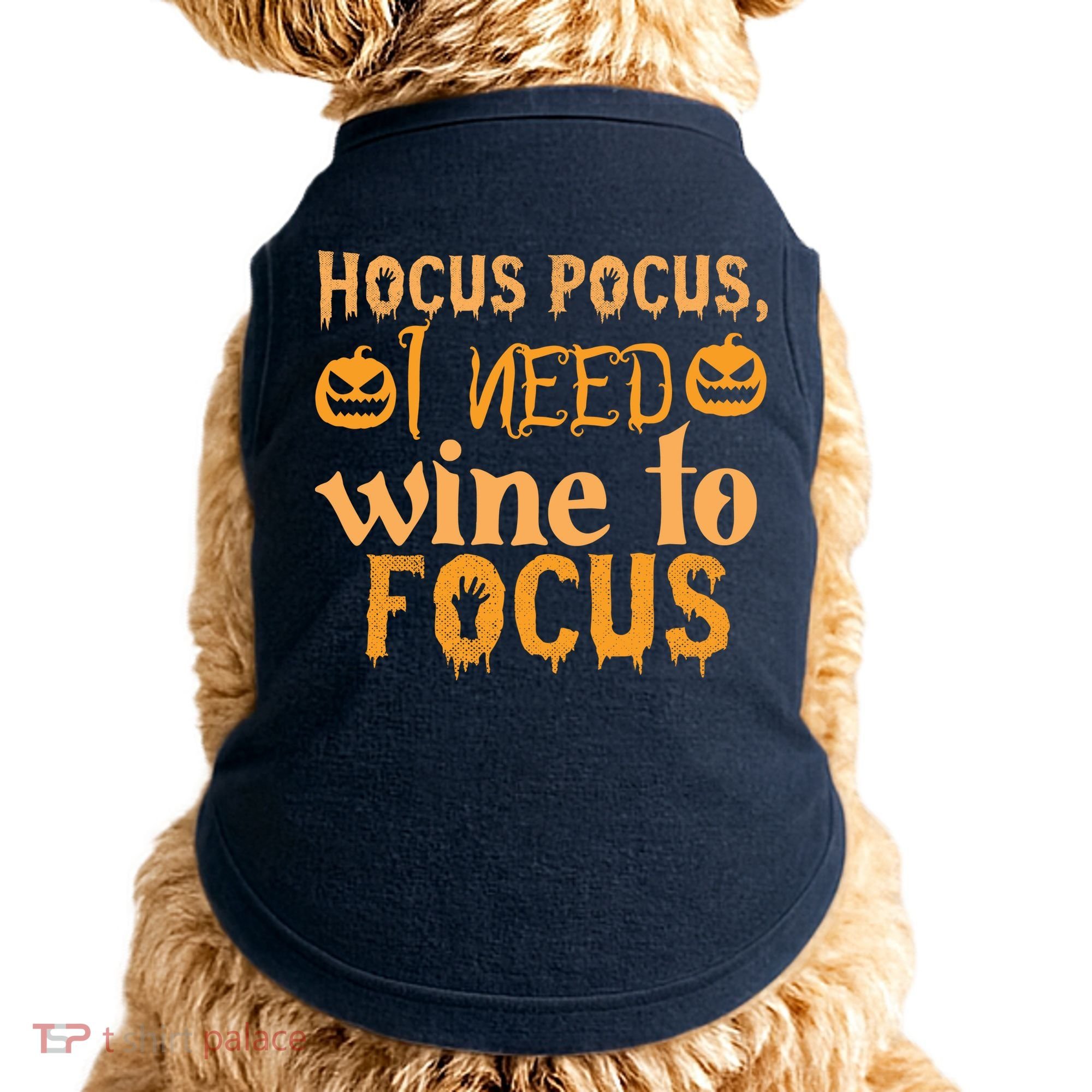 Hocus Pocus I Need Wine To Focus Halloween Quote Doggie Tank