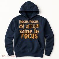 Hocus Pocus I Need Wine To Focus Halloween Quote Hoodie thumb 0