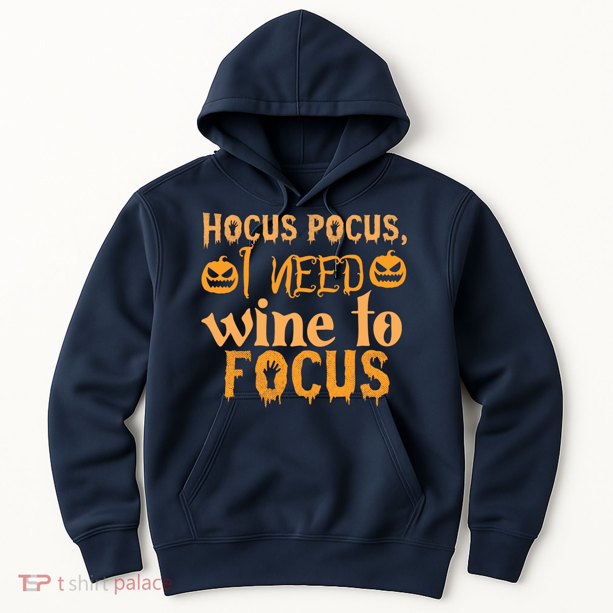 Hocus Pocus I Need Wine To Focus Halloween Quote Hoodie