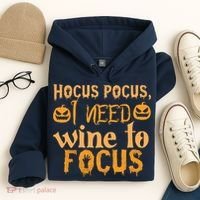 Hocus Pocus I Need Wine To Focus Halloween Quote Hoodie thumb 4