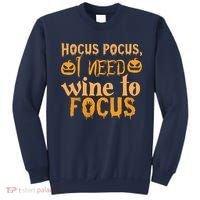 Hocus Pocus I Need Wine To Focus Halloween Quote Sweatshirt thumb 0