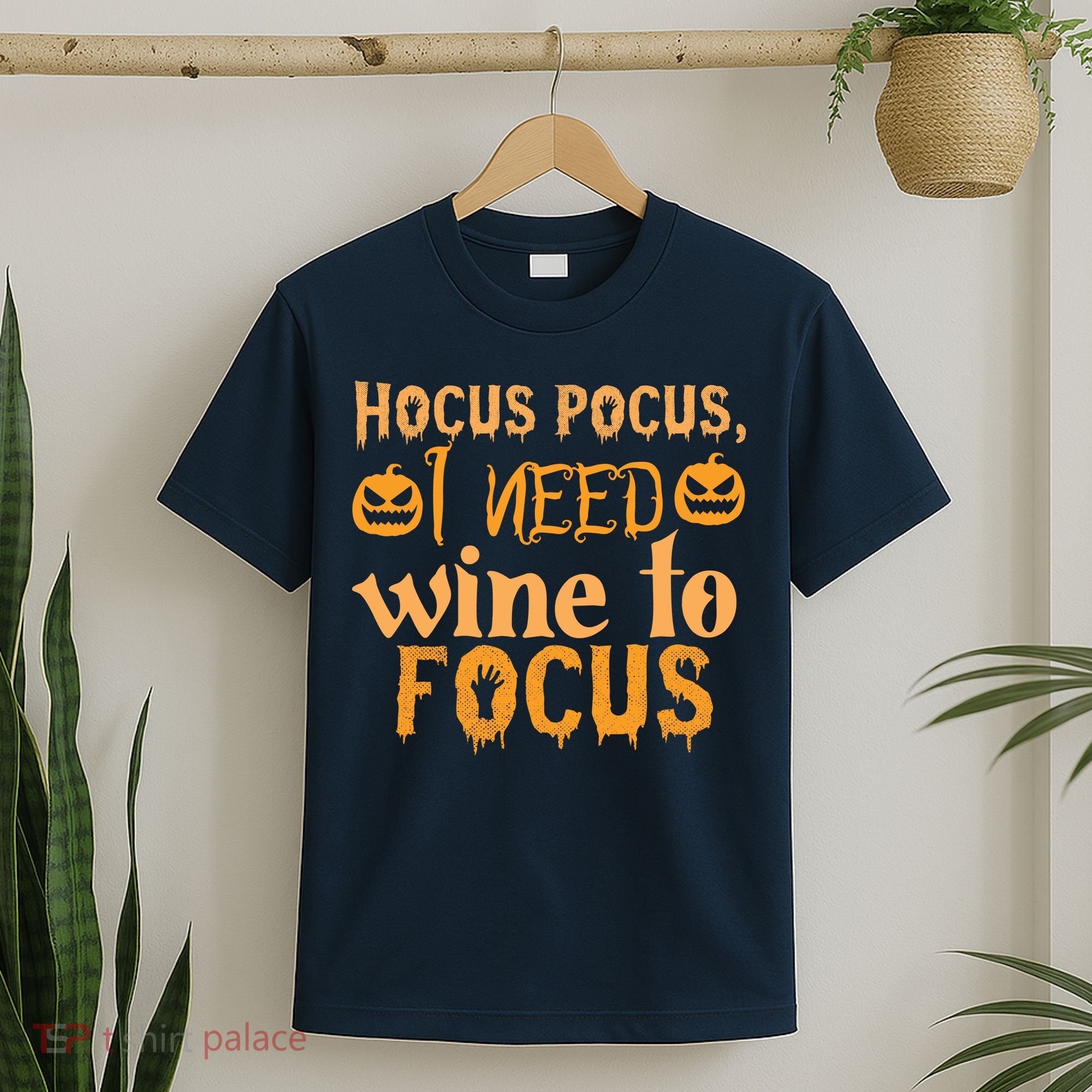 Hocus Pocus I Need Wine To Focus Halloween Quote T-Shirt