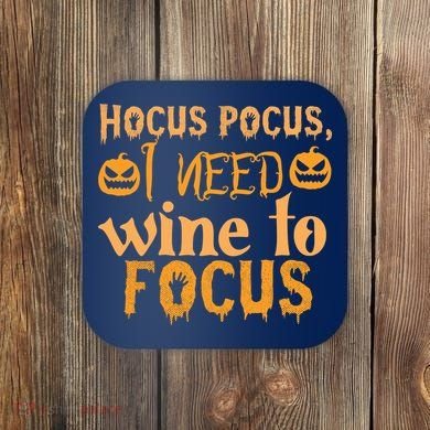 Hocus Pocus I Need Wine To Focus Halloween Quote Coaster