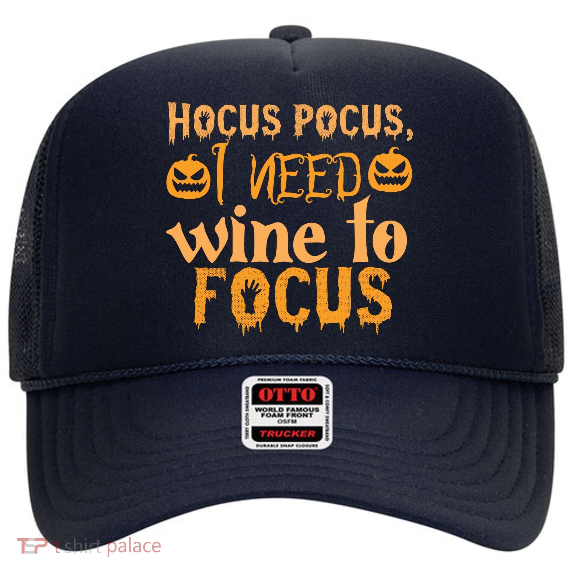 Hocus Pocus I Need Wine To Focus Halloween Quote Hat