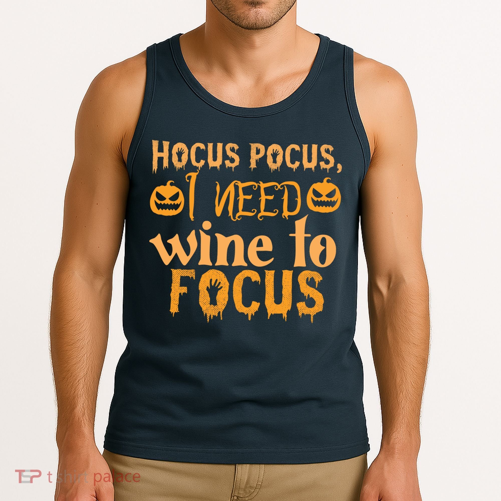 Hocus Pocus I Need Wine To Focus Halloween Quote Tank Top