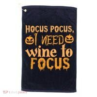Hocus Pocus I Need Wine To Focus Halloween Quote Golf Towel thumb 0