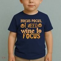 Hocus Pocus I Need Wine To Focus Halloween Quote Toddler T-Shirt thumb 2