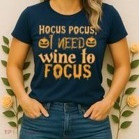 Hocus Pocus I Need Wine To Focus Halloween Quote Women's T-Shirt thumb 2