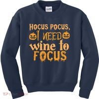 Hocus Pocus I Need Wine To Focus Halloween Quote Kids Sweatshirt thumb 0