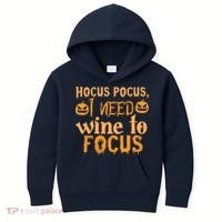 Hocus Pocus I Need Wine To Focus Halloween Quote Kids Hoodie thumb 0