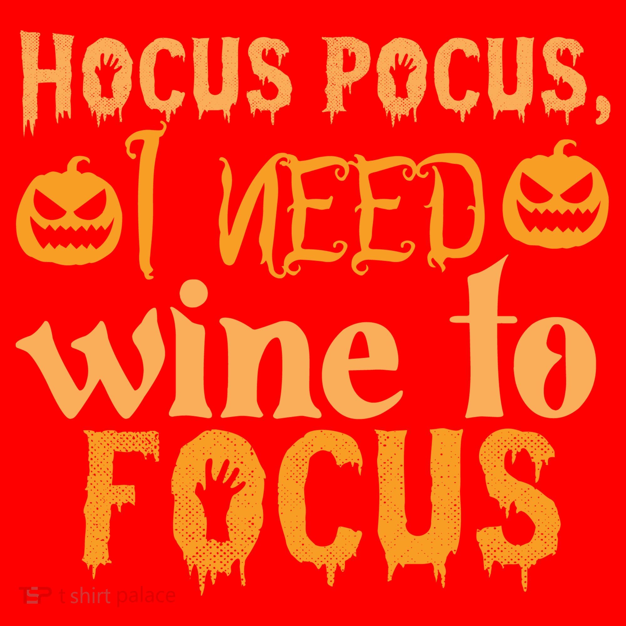 Hocus Pocus I Need Wine To Focus Halloween Quote Santa Hat