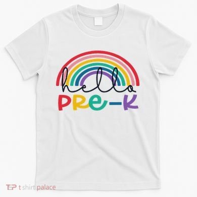 Hello Pre K Rainbow Back To School Teacher Student T-Shirt
