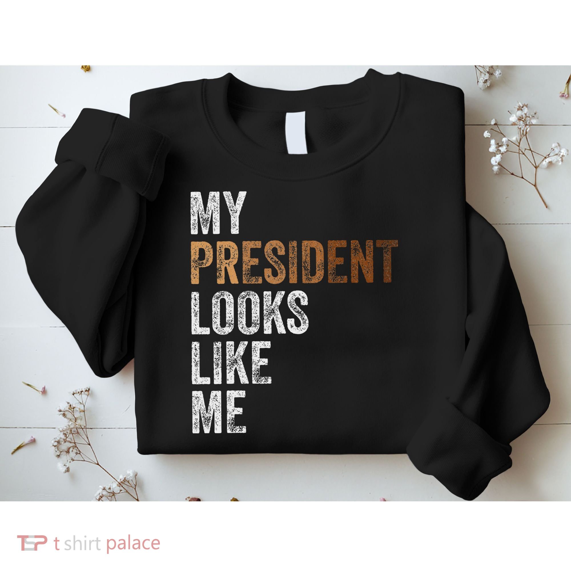 Harris President Looks Like Me For The 47th President Sweatshirt