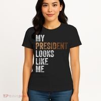 Harris President Looks Like Me For The 47th President Women's T-Shirt thumb 4