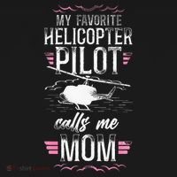 Helicopter Pilot Mom Mother Vintage My Favorite Helicopter T-Shirt thumb 7