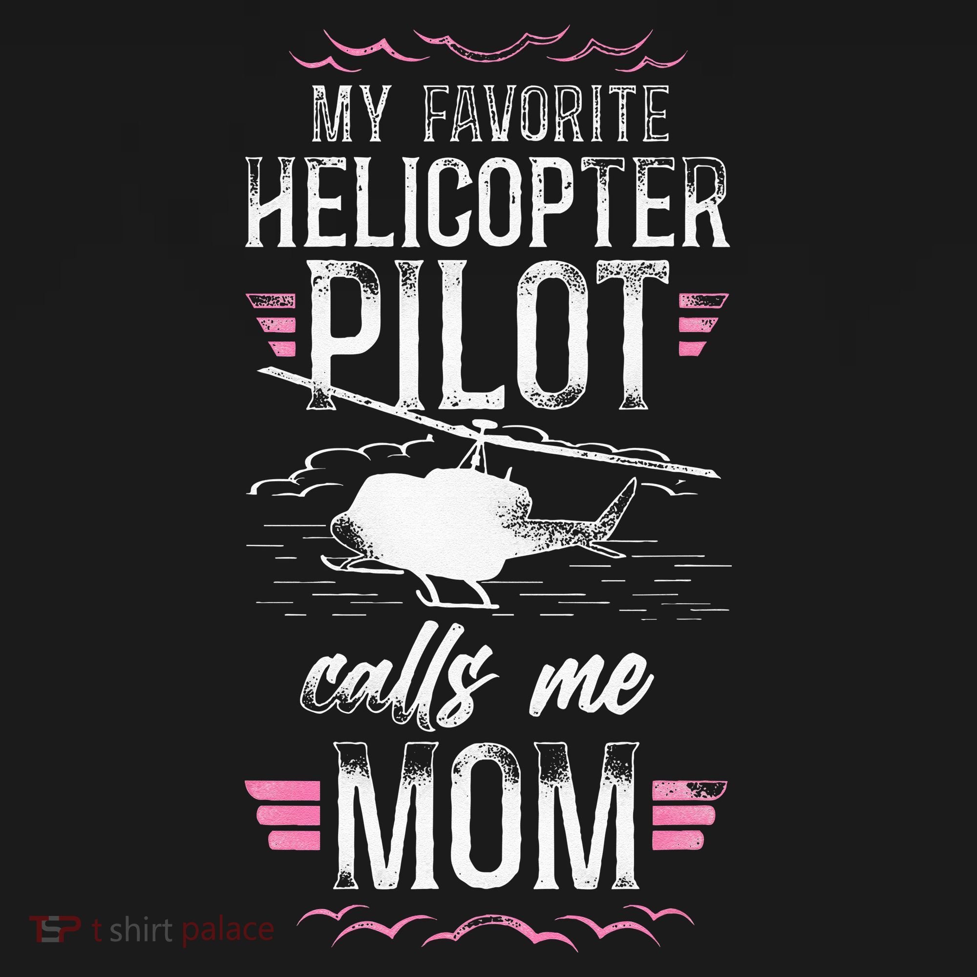 Helicopter Pilot Mom Mother Vintage My Favorite Helicopter T-Shirt