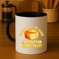 Honeys Play Me Close Like Butter Played Toast Coffee Mug thumb 4