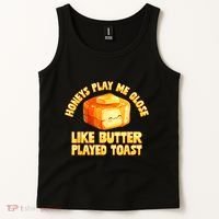 Honeys Play Me Close Like Butter Played Toast Tank Top thumb 2
