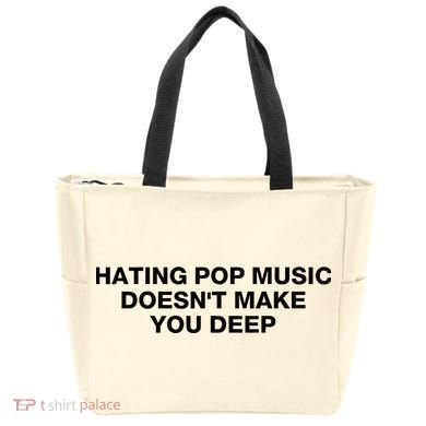 Hating Pop Music DoesnT Make You Deep Tote Bag