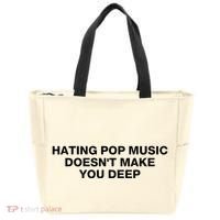 Hating Pop Music DoesnT Make You Deep Tote Bag thumb 0