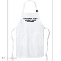 Hating Pop Music DoesnT Make You Deep Apron thumb 0