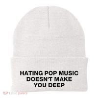 Hating Pop Music DoesnT Make You Deep Beanie thumb 0