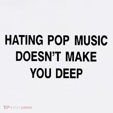 Hating Pop Music Doesn’T Make You Deep Drawstring Bag