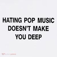 Hating Pop Music Doesn’T Make You Deep Polo thumb 3
