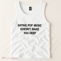 Hating Pop Music Doesn’T Make You Deep Tank Top thumb 2