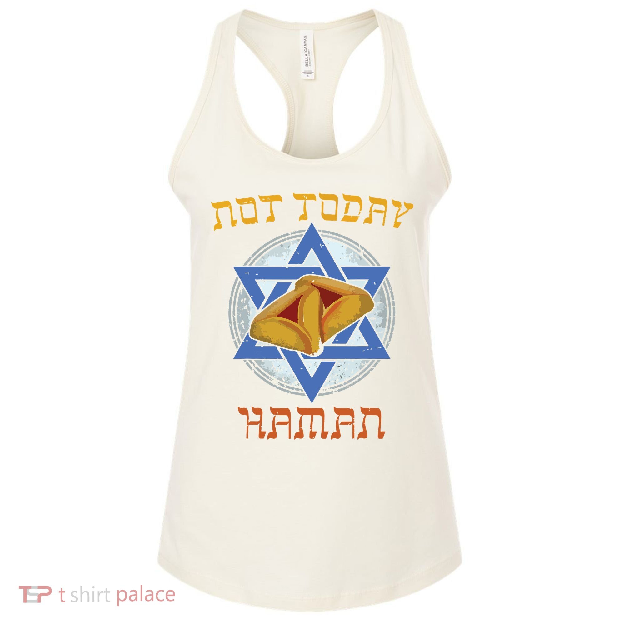 Happy Purim Not Today Haman Jew Holiday Hamantaschen Women's Tank Top