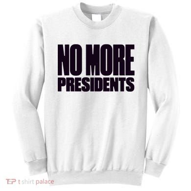 Hasan Piker No More Presidents Sweatshirt