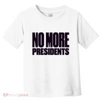Hasan Piker No More Presidents Toddler T-Shirt thumb 0