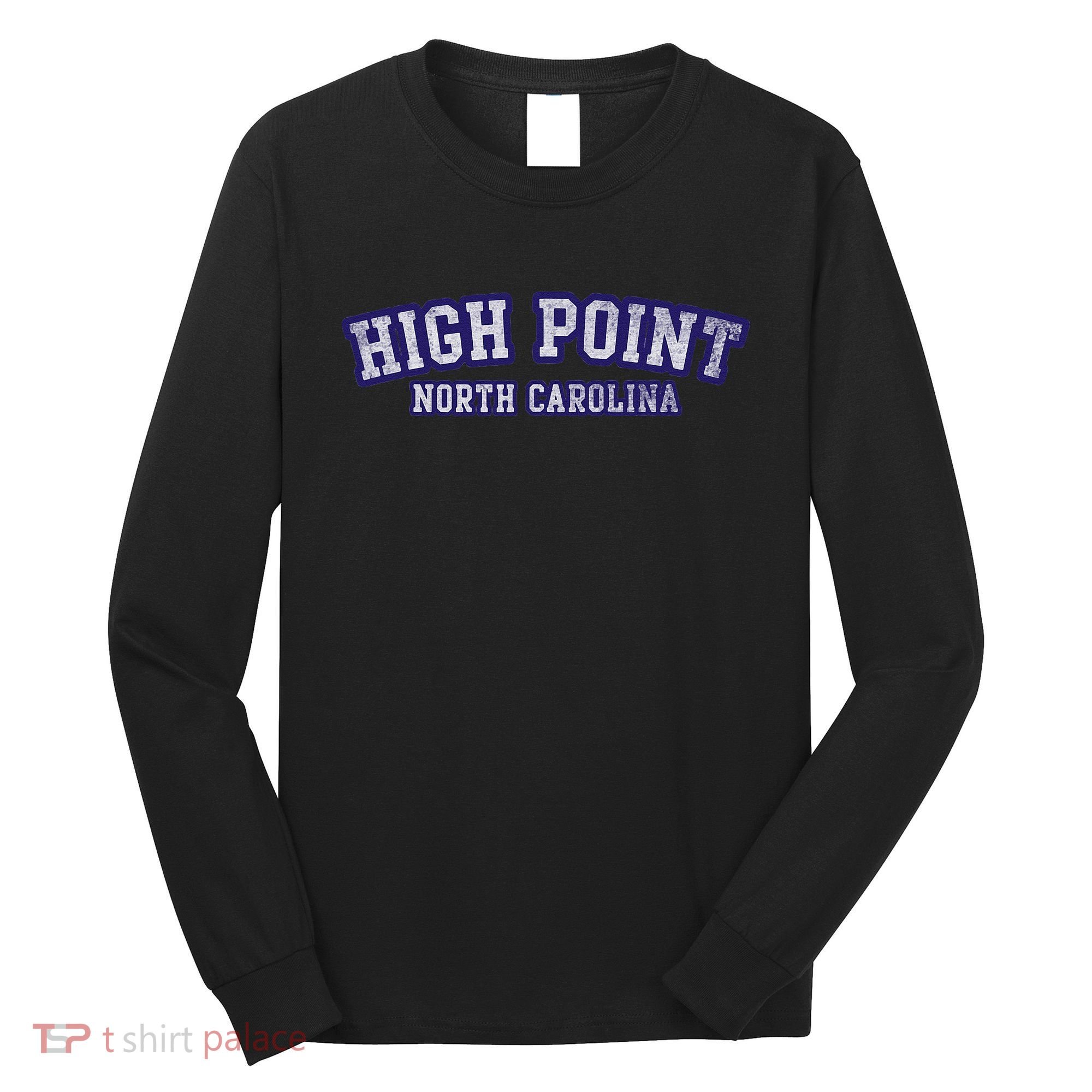 High Point North Carolina Athletic Text Sport Style Long Sleeve Shirt
