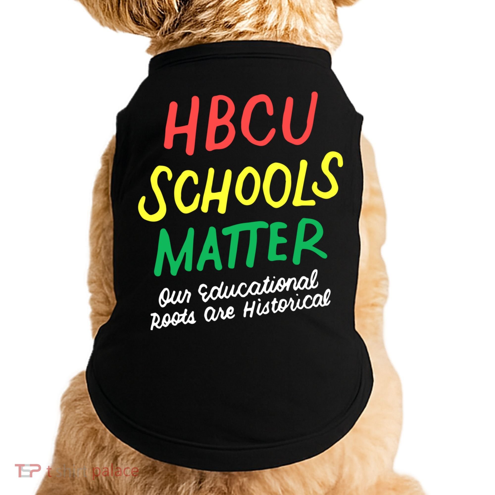 HBCU Proud Our Educational Roots Are Historical Doggie Tank