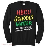 HBCU Proud Our Educational Roots Are Historical Sweatshirt thumb 0