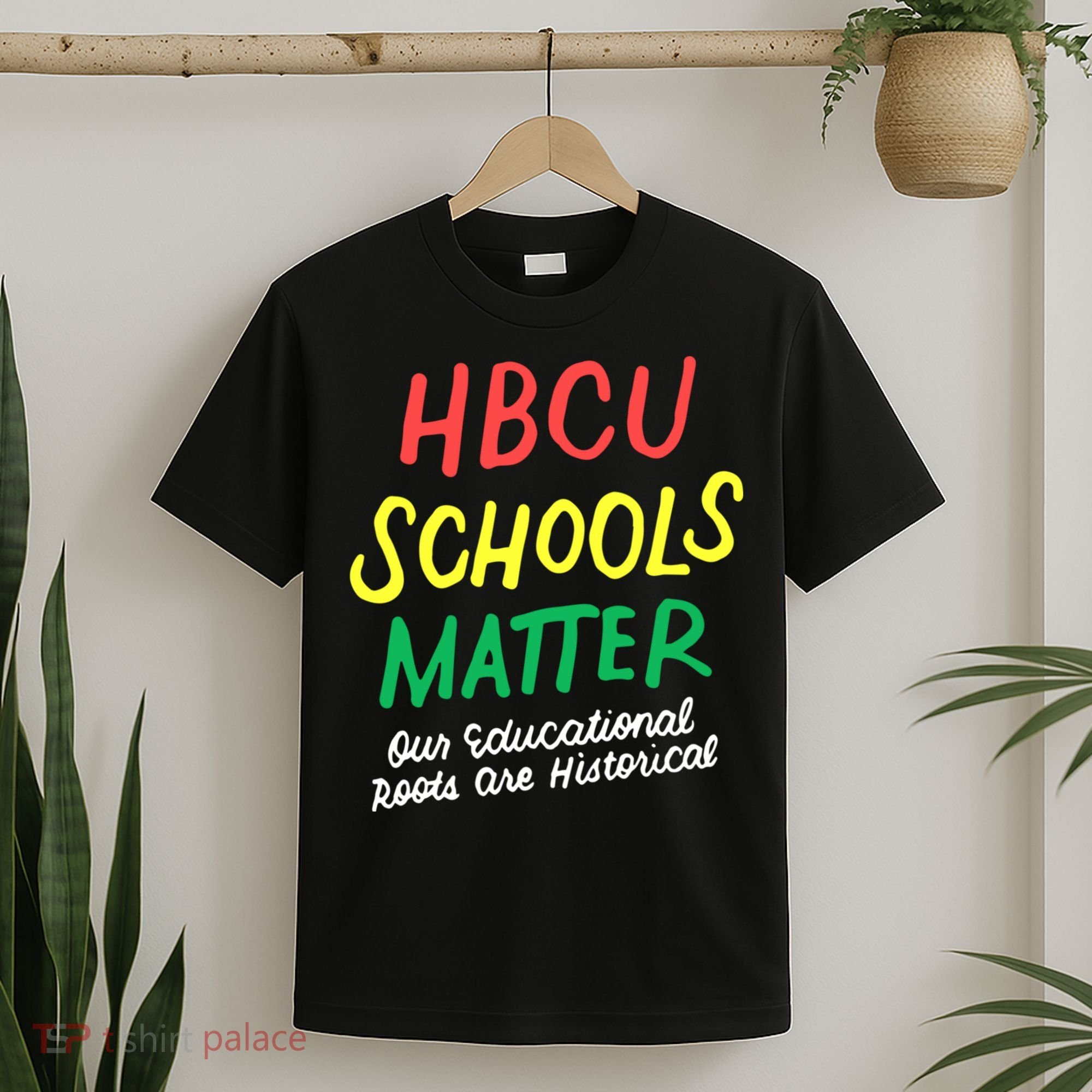 HBCU Proud Our Educational Roots Are Historical T-Shirt