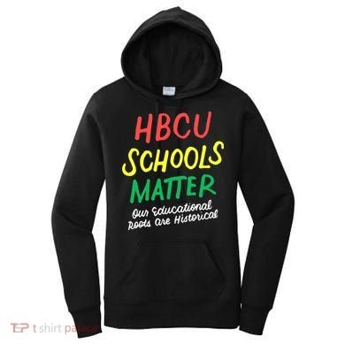 HBCU Proud Our Educational Roots Are Historical Women's Hoodie