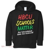 HBCU Proud Our Educational Roots Are Historical Toddler Hoodie thumb 0