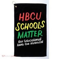 HBCU Proud Our Educational Roots Are Historical Golf Towel thumb 0