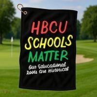 HBCU Proud Our Educational Roots Are Historical Golf Towel thumb 1