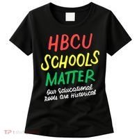 HBCU Proud Our Educational Roots Are Historical Women's T-Shirt thumb 0