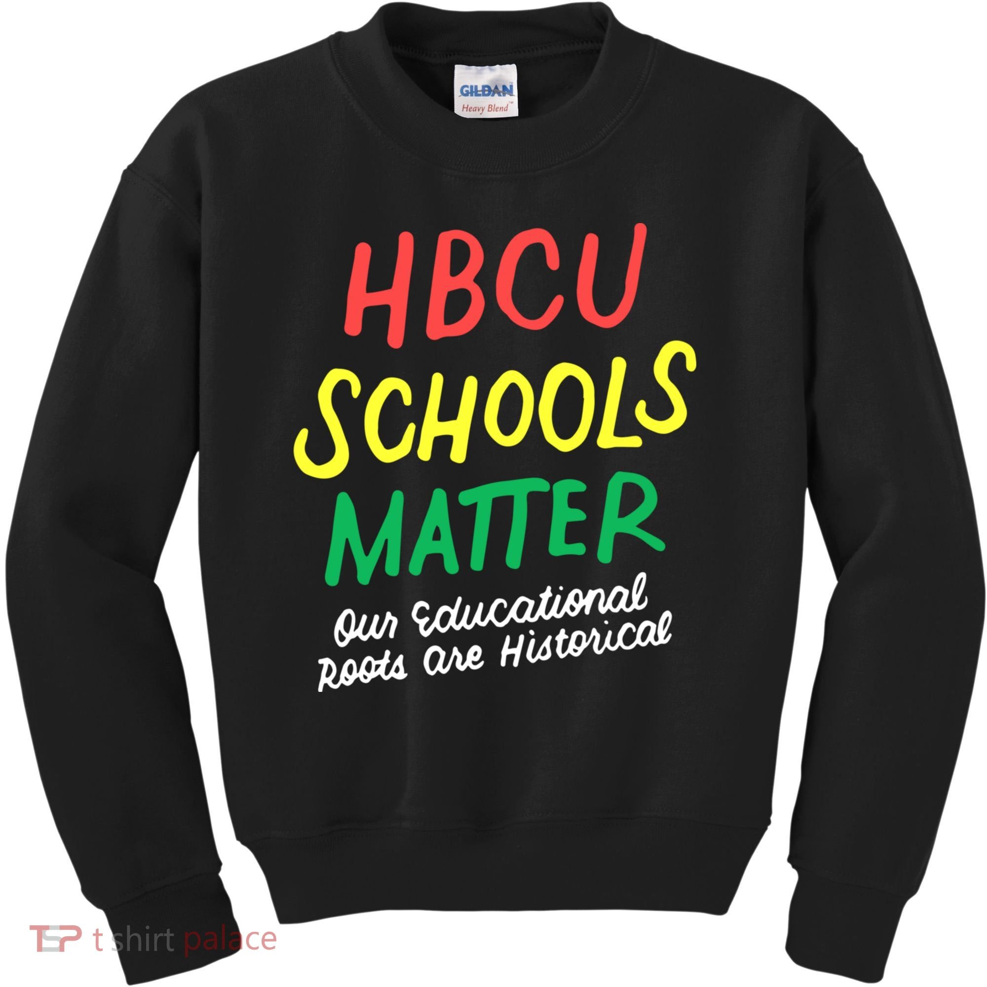 HBCU Proud Our Educational Roots Are Historical Kids Sweatshirt